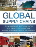 Cover: Global Supply Chains: Evaluating Regions on an EPIC Framework - Economy, Politics, Infrastructure, and Competence - McGraw-Hill Professional