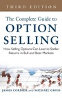 Cover: The Complete Guide to Option Selling: How Selling Options Can Lead to Stellar Returns in Bull and Bear Markets - McGraw-Hill Professional