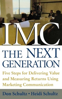 Enlarge image Cover: IMC, The Next Generation - McGraw-Hill Professional