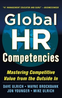 Enlarge image Cover: Global HR Competencies: Mastering Competitive Value from the Outside-In - McGraw-Hill Professional