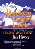 Cover: Reawakening the Spirit in Work: The Power of Dharmic Management - Berrett-Koehler