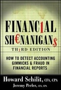 Cover: Financial Shenanigans: How to Detect Accounting Gimmicks & Fraud in Financial Reports, Third Edition - McGraw-Hill Professional