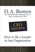 Cover: CEO Material: How to Be a Leader in Any Organization - McGraw-Hill Professional