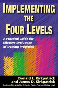Abbildung von: Implementing the Four Levels. A Practical Guide for Effective Evaluation of Training Programs - Berrett-Koehler