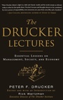Cover: The Drucker Lectures: Essential Lessons on Management, Society and Economy - McGraw-Hill Professional