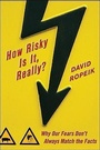 Cover: How Risky Is It, Really?: Why Our Fears Don't Always Match the Facts - McGraw-Hill Contemporary