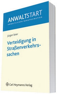 Abbildung von: Verteidigung in Straßenverkehrssachen - Carl Heymanns Verlag