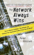 Cover: The Network Always Wins: How to Influence Customers, Stay Relevant, and Transform Your Organization to Move Faster than the Market - McGraw-Hill Education / Australia