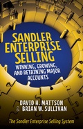 Cover: Sandler Enterprise Selling: Winning, Growing, and Retaining Major Accounts - McGraw-Hill Education