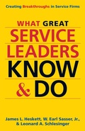 Cover: What Great Service Leaders Know and Do: Creating Breakthroughs in Service Firms - Berrett-Koehler