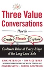 Cover: The Three Value Conversations: How to Create, Elevate, and Capture Customer Value at Every Stage of the Long-Lead Sale - McGraw-Hill Professional