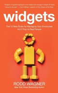 Cover: Widgets: The 12 New Rules for Managing Your Employees as if They're Real People - McGraw-Hill Professional