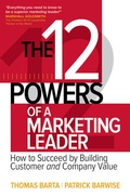 Cover: The 12 Powers of a Marketing Leader: How to Succeed by Building Customer and Company Value - McGraw-Hill Education