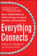 Cover: Everything Connects: How to Transform and Lead in the Age of Creativity, Innovation, and Sustainability - McGraw-Hill Professional