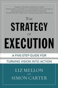 Cover: The Strategy of Execution: A Five Step Guide for Turning Vision into Action - McGraw-Hill Professional