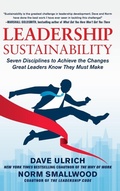 Cover: Leadership Sustainability: Seven Disciplines to Achieve the Changes Great Leaders Know They Must Make - McGraw-Hill Professional