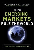 Cover: Emerging Markets Rule: Growth Strategies of the New Global Giants - McGraw-Hill Professional