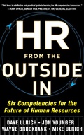 Cover: HR from the Outside In: Six Competencies for the Future of Human Resources - McGraw-Hill Professional