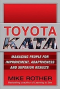 Cover: Toyota Kata: Managing People for Improvement, Adaptiveness and Superior Results - McGraw-Hill Professional