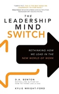 Cover: The Leadership Mind Switch: Rethinking How We Lead in the New World of Work - McGraw-Hill Education