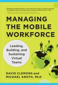 Cover: Managing the Mobile Workforce: Leading, Building, and Sustaining Virtual Teams - McGraw-Hill Professional