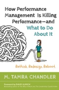 Cover: How Performance Management Is Killing - and What to Do About It: Rethink, Redesign, Reboot - Berrett-Koehler