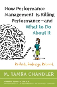 Enlarge image Cover: How Performance Management Is Killing - and What to Do About It: Rethink, Redesign, Reboot - Berrett-Koehler