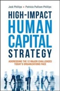 Cover: High-Impact Human Capital Strategy: Addressing the 12 Major Challenges Todays Organizations Face - Amacom