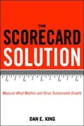 Cover: The Scorecard Solution: Measure What Matters and Drive Sustainable Growth - Amacom