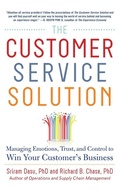 Cover: The Customer Service Solution: Managing Emotions, Trust, and Control to Win Your Customer's Business - McGraw-Hill Professional