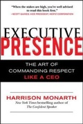 Cover: Executive Presence: The Art of Commanding Respect Like a CEO - McGraw-Hill Professional