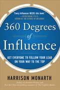 Cover: 360 Degrees of Influence: Get Everyone to Follow Your Lead on Your Way to the Top - McGraw-Hill Professional