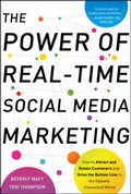 Cover: The Power of Real-Time Social Media Marketing: How to Attract and Retain Customers and Grow the Bottom Line in the Globally Connected World - McGraw-Hill Professional