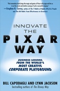 Cover: Innovate the Pixar Way: Business Lessons from the World's Most Creative Corporate Playground - McGraw-Hill Professional