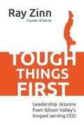 Cover: Tough Things First: Leadership Lessons from Silicon Valley's Longest Serving CEO - McGraw-Hill Education