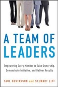 Cover: A Team of Leaders: Empowering Every Member to Take Ownership, Demonstrate Initiative, and Deliver Results - Amacom