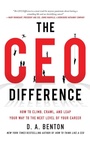 Cover: The CEO Difference: How to Climb, Crawl, and Leap Your Way to the Next Level of Your Career - McGraw-Hill Professional
