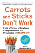 Cover: Carrots and Sticks Don't Work: Build a Culture of Employee Engagement with the Principles of RESPECT - McGraw-Hill Professional
