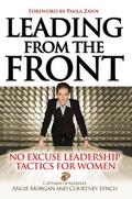 Cover: Leading From the Front: No-Excuse Leadership Tactics for Women - McGraw-Hill Professional