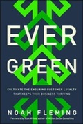 Cover: Evergreen: Cultivate the Enduring Customer Loyalty That Keeps Your Business Thriving - Amacom