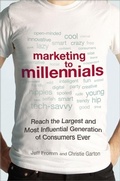 Cover: Marketing to Millennials: Reach the Largest and Most Influential Generation of Consumers Ever - Amacom
