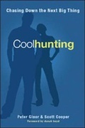 Cover: Coolhunting. Chasing Down the Next Big Thing - Amacom