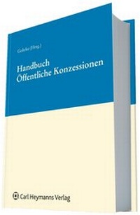 Abbildung von: Handbuch öffentlicher Konzessionen - Carl Heymanns Verlag