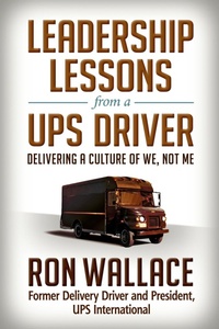 Enlarge image Cover: Leadership Lessons from a UPS Driver: Delivering a Culture of We, Not Me - Berrett-Koehler