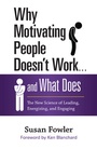 Cover: Why Motivating People Doesn't Work...and What Does: The New Science of Leading, Energizing, and Engaging - Berrett-Koehler