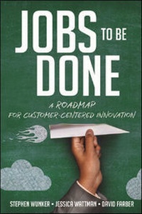 Enlarge image Cover: Jobs to Be Done - Amacom