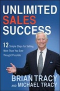 Cover: Unlimited Sales Success: 12 Simple Steps for Selling More Than You Ever Thought Possible - Amacom