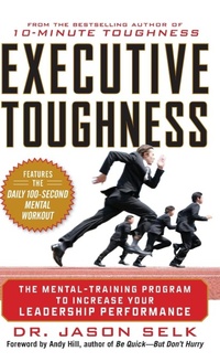 Enlarge image Cover: Executive Toughness: The Mental-Training Program to Increase Your Leadership Performance - McGraw-Hill Contemporary