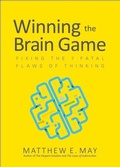 Cover: Winning the Brain Game: Fixing the 7 Fatal Flaws of Thinking - McGraw-Hill Education