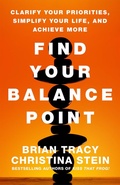 Cover: Find Your Balance Point: Clarify Your Priorities, Simplify Your Life, and Achieve More - Berrett-Koehler